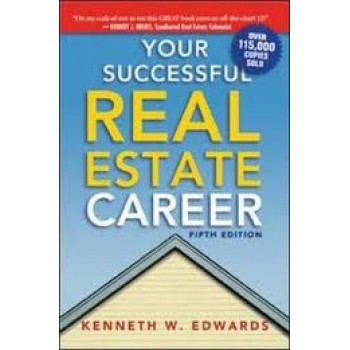 Your Successful Real Estate Career (5th Edition) by Kenneth W. Edwards